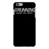 running cheaper than therapy iPhone 6/6s Plus Case