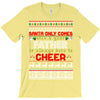 Santa Only Comes Once A Year Father Is Always Here To Cheer T-Shirt