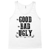 The Bad Ugly Good Tank Top