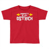 property of my ostrich Toddler T-shirt