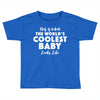 This is What The World's Coolest Baby Looks Like Toddler T-shirt