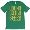 young wild and free T-Shirt