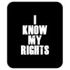 i know my rights Mousepad