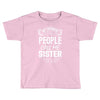 My Favorite People Call Me Sister Toddler T-shirt