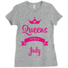 queens are born in july Ladies Fitted T-Shirt