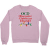 ocd obsessive christmas disorder Crewneck Sweatshirt