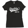 daddy since 2015   mens funny Ladies Fitted T-Shirt