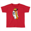too hot for you Toddler T-shirt