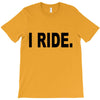 i ride T-Shirt
