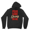 pour some gravy on me Unisex Hoodie
