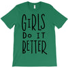 girls do it better T-Shirt