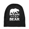 Beware Of The Bear Baby Beanies