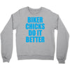 biker chicks do it better Crewneck Sweatshirt