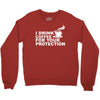 for your protection Crewneck Sweatshirt