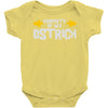property of my ostrich Baby Onesie