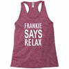 frankie says relax retro vintage Racerback Tank