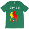 heathers T-Shirt