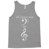 all about that bass no treble Tank Top
