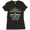 Smart Good Looking Math Teacher Doesnt Get Better Than This Ladies Fitted T-Shirt