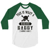 This Is What A Badass Daddy Looks Like 3/4 Sleeve Shirt
