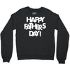 happy father&rsquo;s day 2 Crewneck Sweatshirt