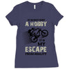 It is Not Just A Hobby It is My Escape From Reality Ladies Fitted T-Shirt