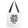 i'll never let you down Tote Bags