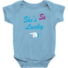 she's so lucky Baby Onesie