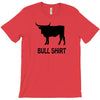 bull shirt funny small humor crude awesome beer tee cool geek nerd hum T-Shirt