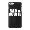 bad &amp; boujee iPhone 7 Case