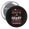 There's This Boy Who Stole My Heart He Calls Me Grandma Pin-back button