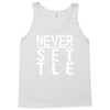 never settle Tank Top