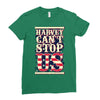 harvey can't stop us Ladies Fitted T-Shirt