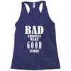 bad choices make good stories Racerback Tank