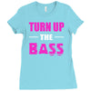 turn up the bass Ladies Fitted T-Shirt