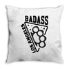 badass la Throw Pillow