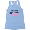 girls just want to have fundamental rights Racerback Tank