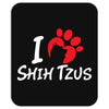 I Love Shih Tzus Mousepad