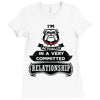 I Am Bulldog Actually In A Very Commited Relationship Ladies Fitted T-Shirt