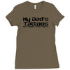 my dad's tattoos are cooler than yours Ladies Fitted T-Shirt