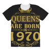 queens are born in 1970 All Over Women's T-shirt