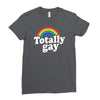 totally gay Ladies Fitted T-Shirt