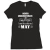 never underestimate an old man who was born in may Ladies Fitted T-Shirt