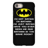 i'm not saying i'm batman funny iPhone 8