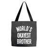 world`s okayest brother Tote Bags