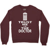 trust me i'm the doctor Crewneck Sweatshirt
