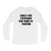 surely not everybody was kung fu fighting black color Long Sleeve Shirts