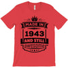 Made In 1943 And Still Awesome T-Shirt
