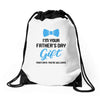 I'm Your Father's Day Gift  Says You're Welcome Baby Boy Drawstring Bags