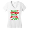 happy whatever doesn't offend you Women's V-Neck T-Shirt